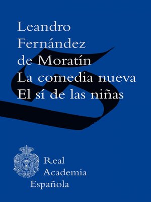cover image of La comedia nueva / El sí de las niñas (Adobe PDF)